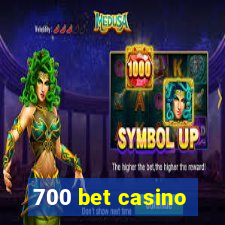 700 bet casino